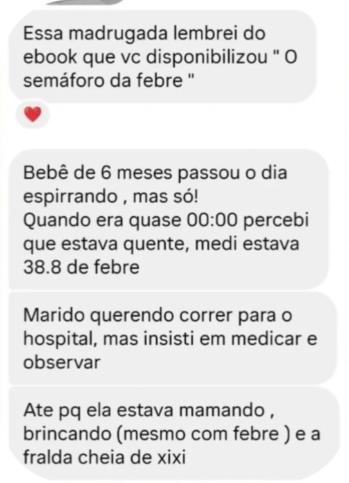 Depoimento real: bebê de 6 meses com febre, mãe observou em casa